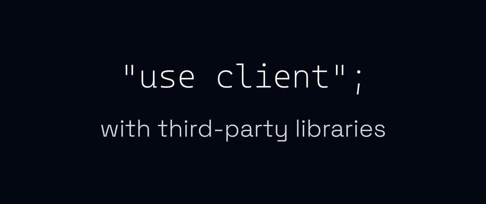 How to properly use third-party libraries with React Server Components